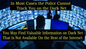 In Most Cases the Police Cannot Track You on the Dark Net