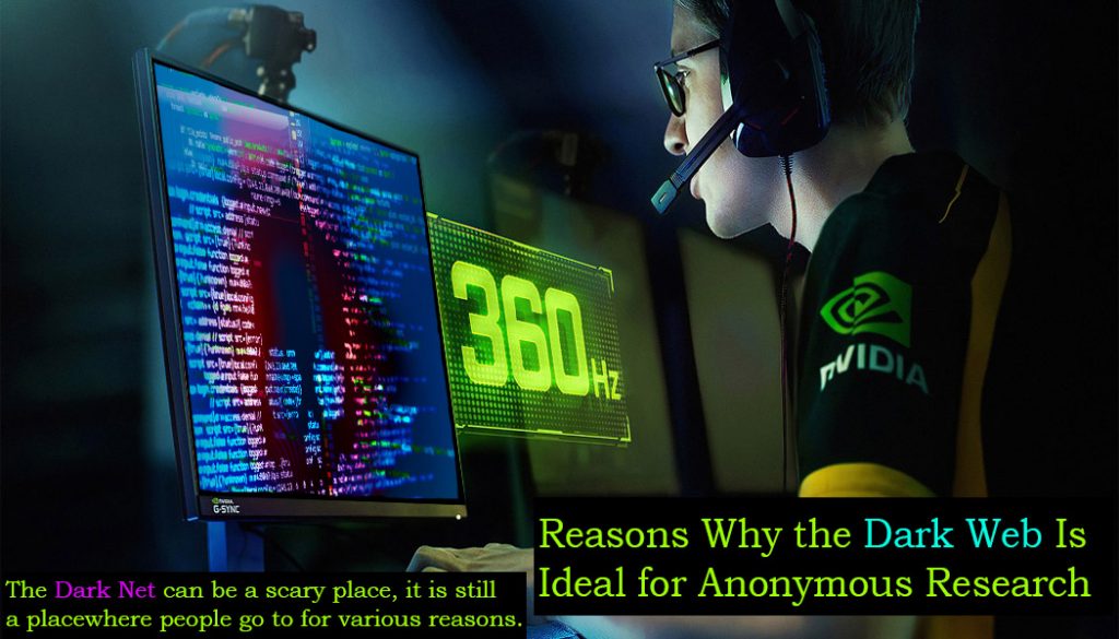 Reasons Why the Dark Web Is Ideal for Anonymous Research